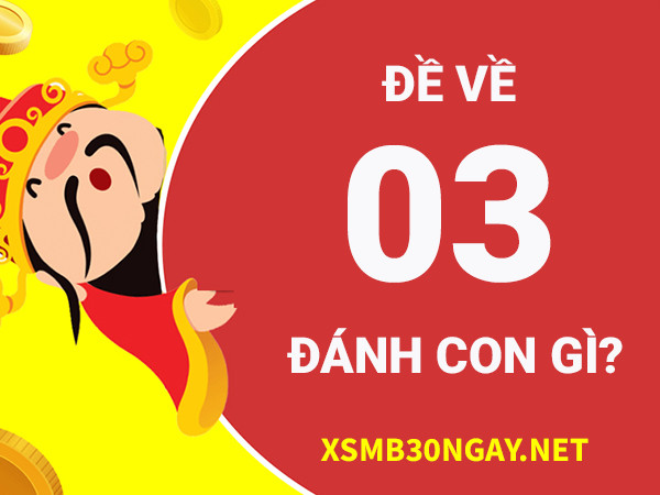Đề về 03 hôm sau đánh con gì chắc chắn trúng to?