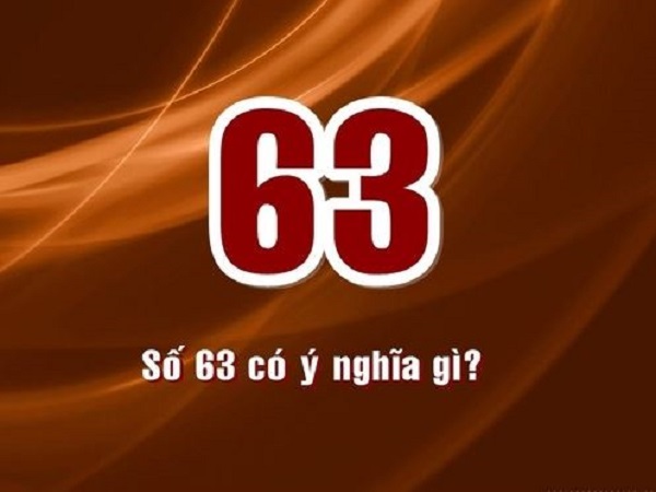 Ý nghĩa con số 63