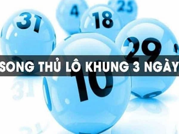 Thống kê song thủ lô khung 3 ngày
