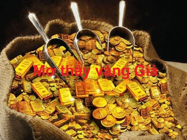 Mơ thấy vàng giả là điềm báo gì