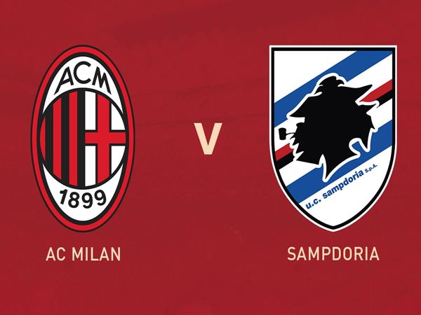 Nhận định kèo Milan vs Sampdoria