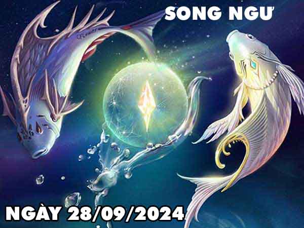 Phân tích con số may mắn cung Song Ngư ngày 28/9/2024 thứ 7 hôm nay