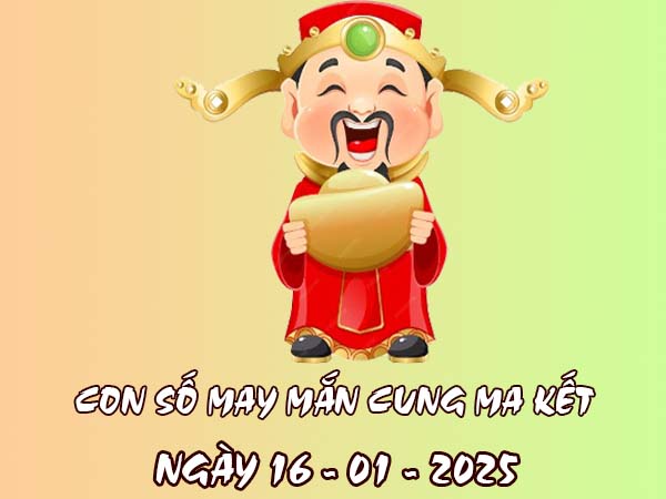 Con số may mắn cung Ma Kết 16/1/2025 cùng con số phát tài