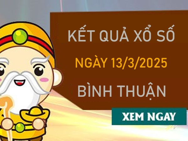 Phân tích kết quả XSBTH ngày 13/3/2025 chuẩn xác