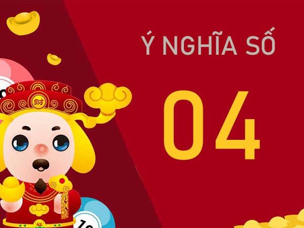 Ý nghĩa số 04 là gì khám phá bí ẩn sau giấc mơ thấy 04