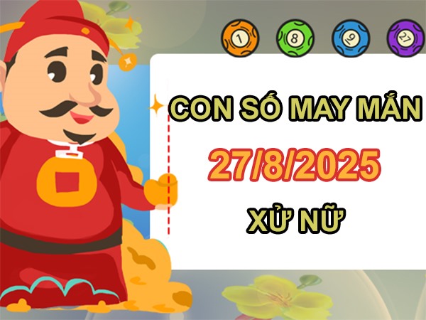 Đón cát khí với số đẹp cung Xử Nữ 27/8/2025