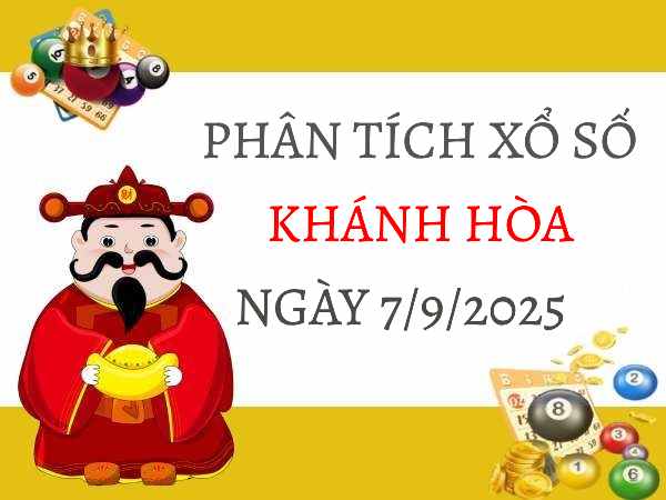 Phân tích xổ số Khánh Hòa ngày 7/9/2025 chính xác miễn phí