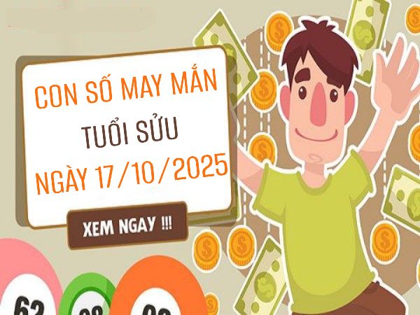 Bật mí con số mang phú quý cho tuổi Sửu ngày 17/10/2025