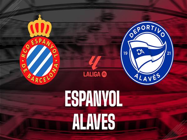 Nhận định Espanyol vs Alaves, 03h00 ngày 31/1/2026