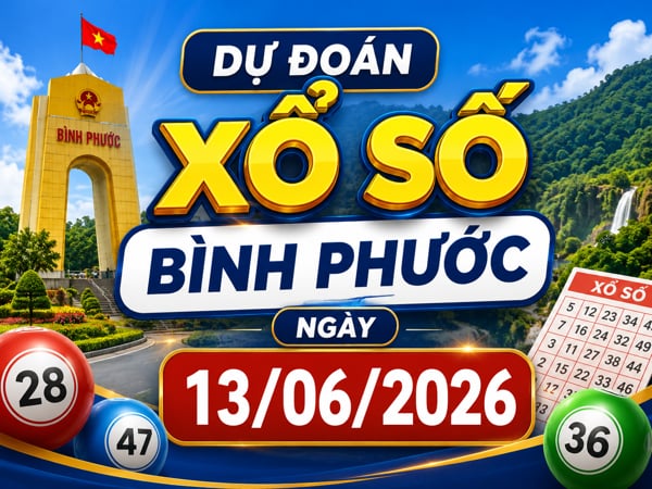 Dự đoán XSBP ngày 13 tháng 6 năm 2026 miễn phí hôm nay